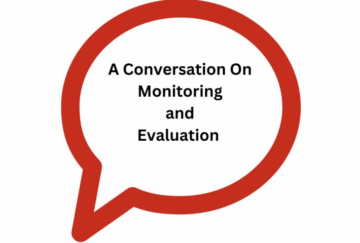 A Conversation On Monitoring and Evaluation